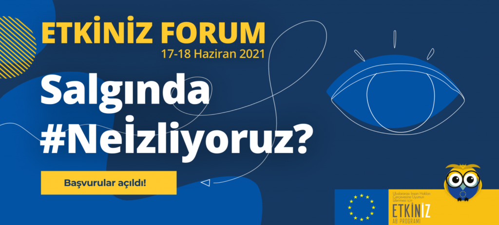 ‘Salgında Ne İzliyoruz?’ temalı Etkiniz Forum için başvurular açıldı!