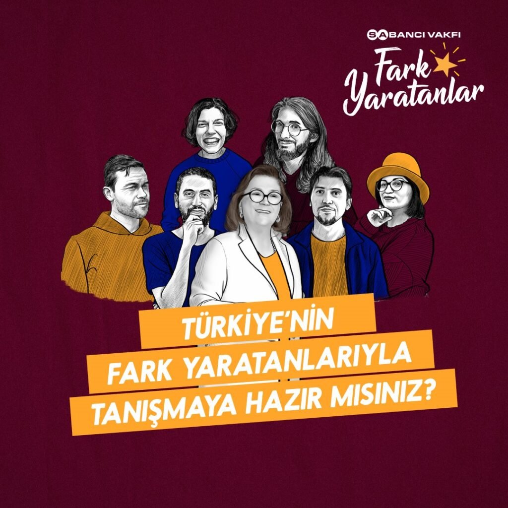 Sabancı Vakfı "Fark Yaratanlar" Programının 12. Sezon Fark Yaratanları Açıklandı!
