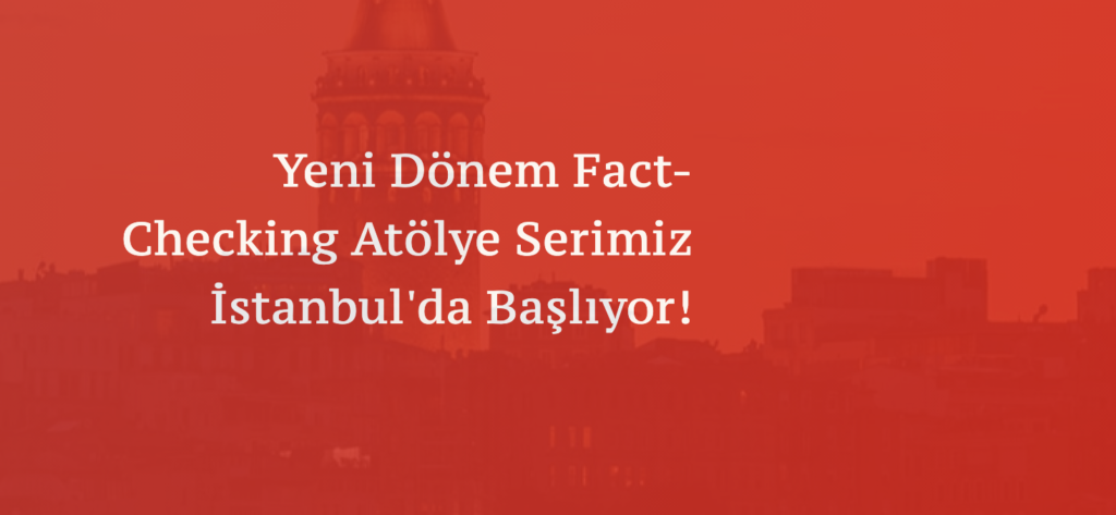 Doğruluk Payı Fact-Checking Atölyesi 23 Ekim'de İstanbul'da!
