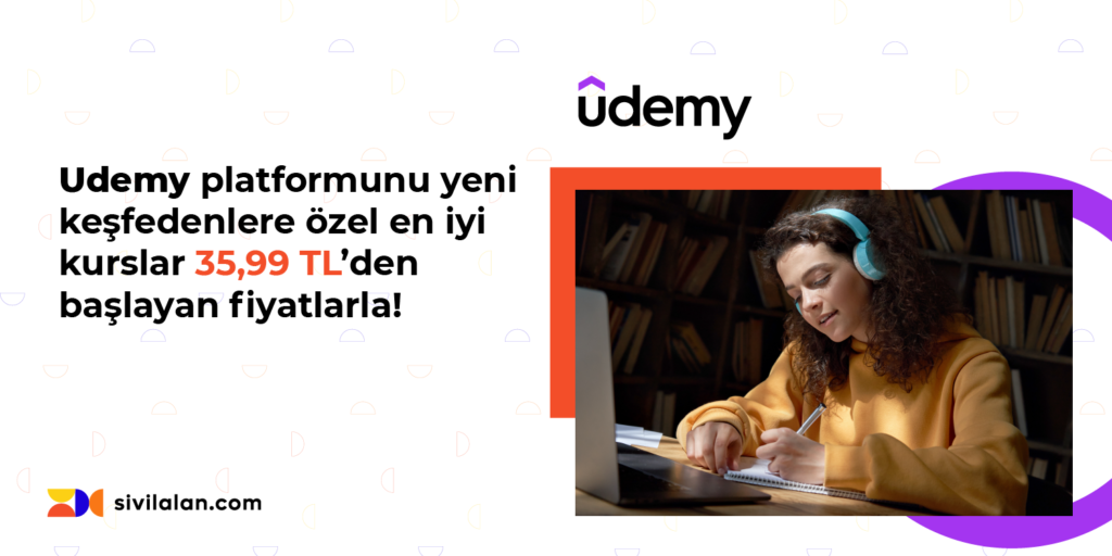 Udemy platformunu yeni keşfedenlere özel en iyi kurslar 35,99 TL’den başlayan fiyatlarla!