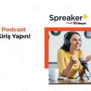 Spreaker ile Podcast Dünyasına Giriş Yapın!