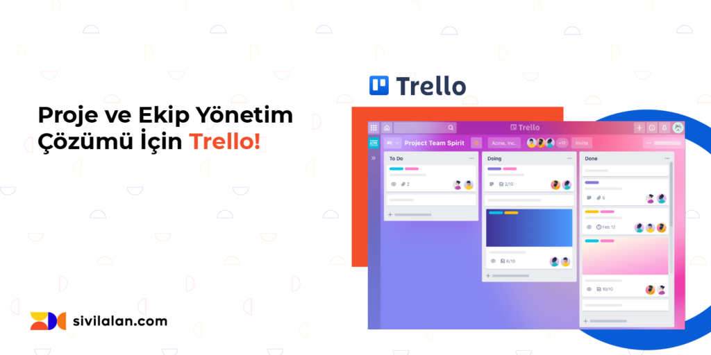 Proje ve Ekip Yönetim Çözümü İçin Trello!