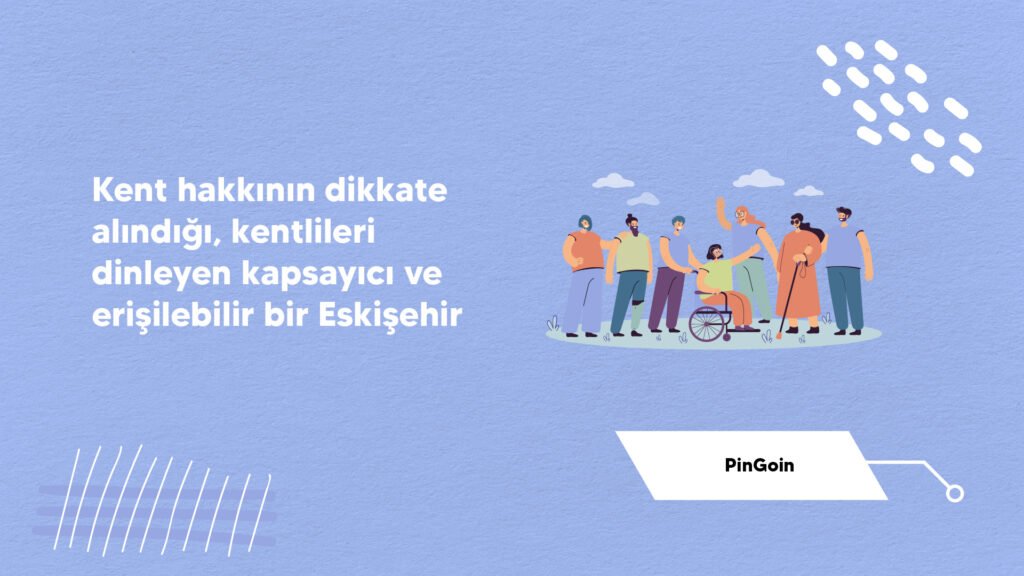 Pingoin - HeyKent: Kapsayıcı Kent Topluluğu