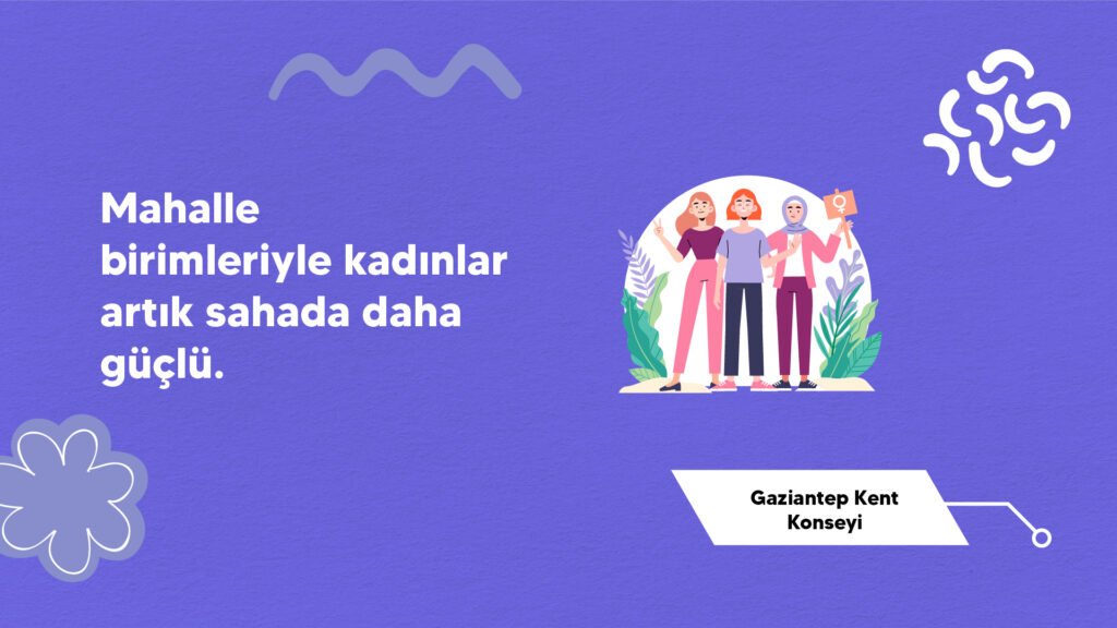Gaziantep kent konseyi - Kadına yönelik şiddetle mücadelede kamu hizmetleri okur yazarlığı projesi