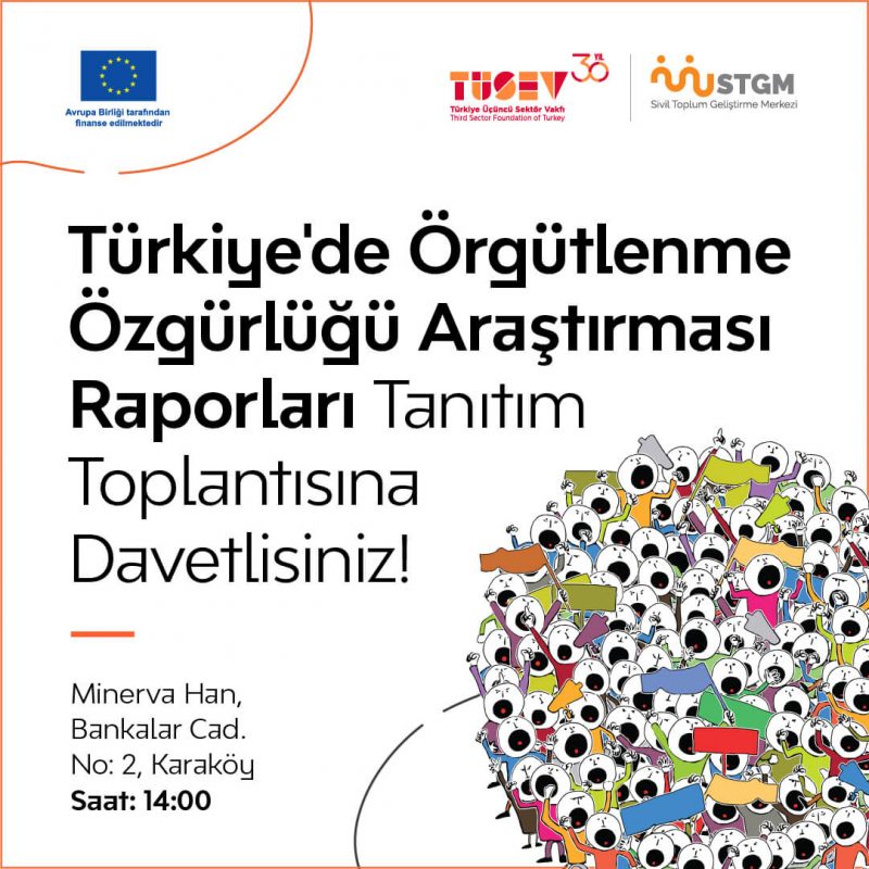 Türkiye’de Örgütlenme Özgürlüğü Araştırması Raporları Tanıtım Toplantısına Davetlisiniz!