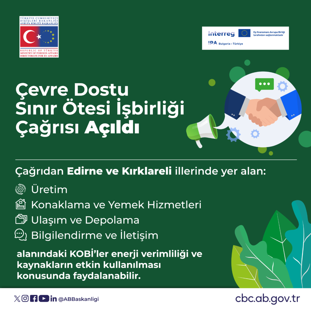 Edirne ve Kırklareli'ndeki KOBİ’ler İçin Bir İlk: Çevre Dostu Sınır Ötesi İşbirliği Proje Teklif Çağrısı Açıldı!
