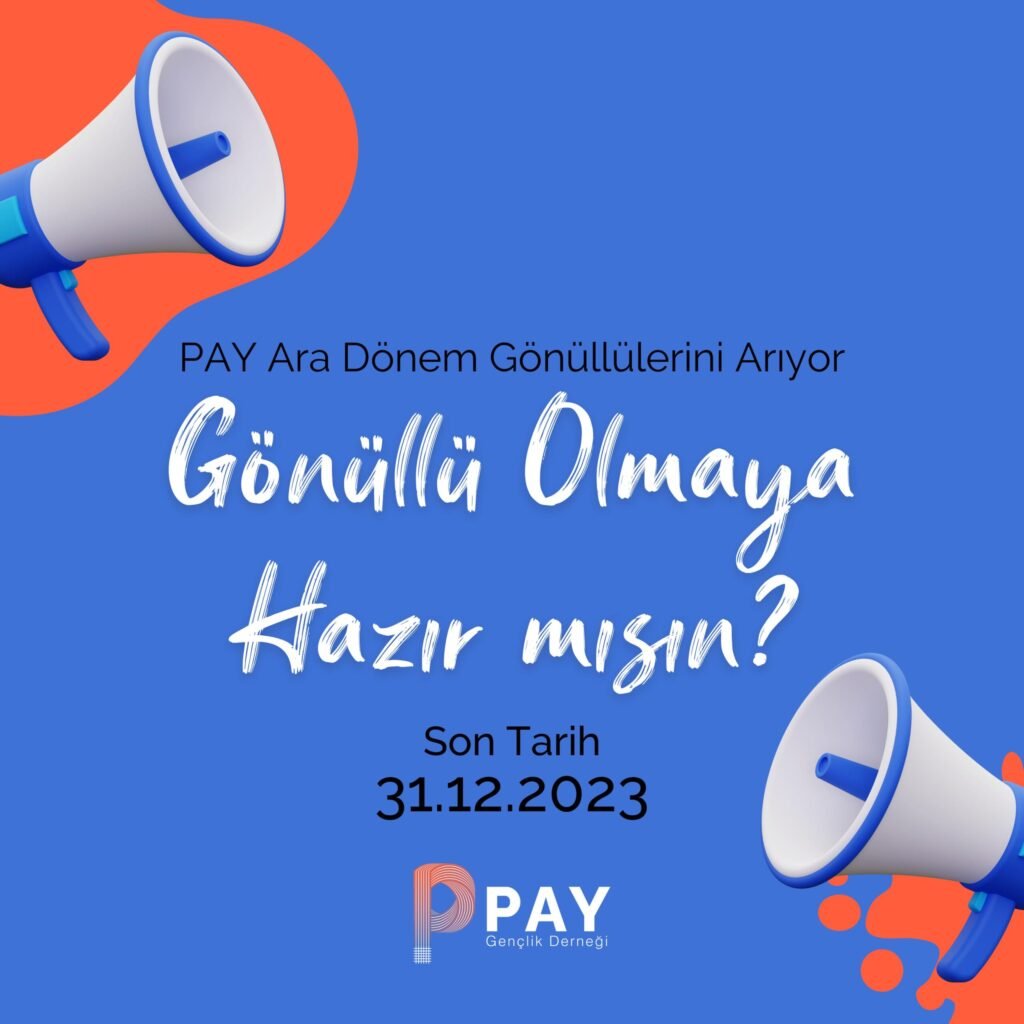 PAY Gençlik Derneği Ara Dönem Gönüllülerini Arıyor!