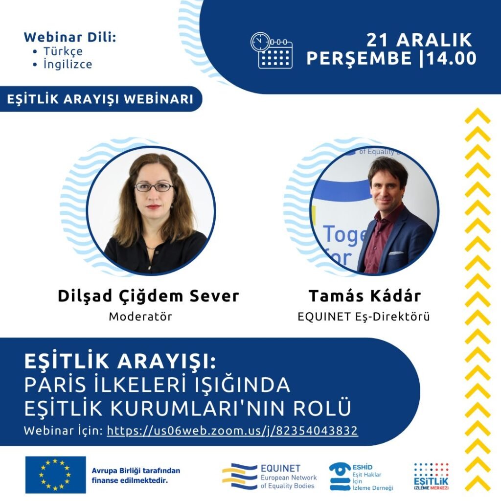"Eşitlik Arayışı: Paris İlkeleri Işığında Eşitlik Kurumlarının Rolü" Webinarı Bugün Gerçekleşiyor!