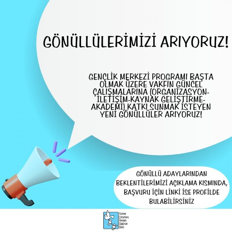Türkiye Çocuklara Yeniden Özgürlük Vakfı Gönüllülerini Arıyor!