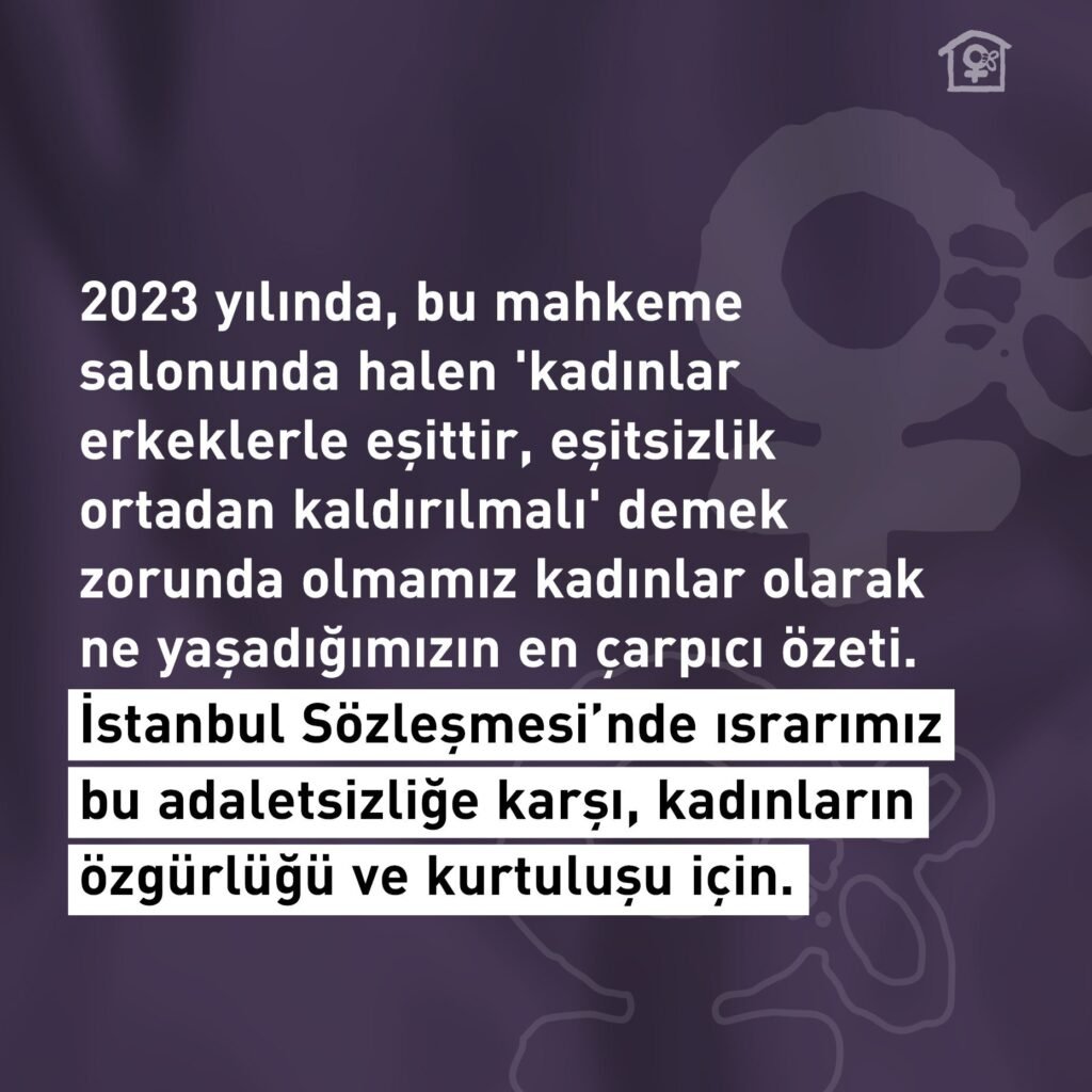 Mor Çatı'nın İstanbul Sözleşmesi Hakkında Danıştay’da Verdiği Beyan