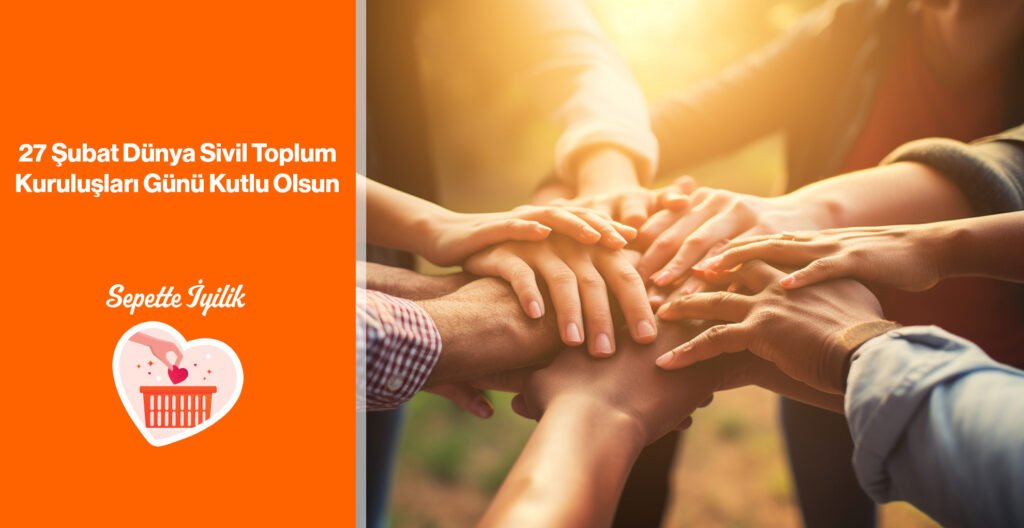 Trendyol, Dünya Sivil Toplum Kuruluşları Günü’nü Sepette İyilik ile Kutluyor!