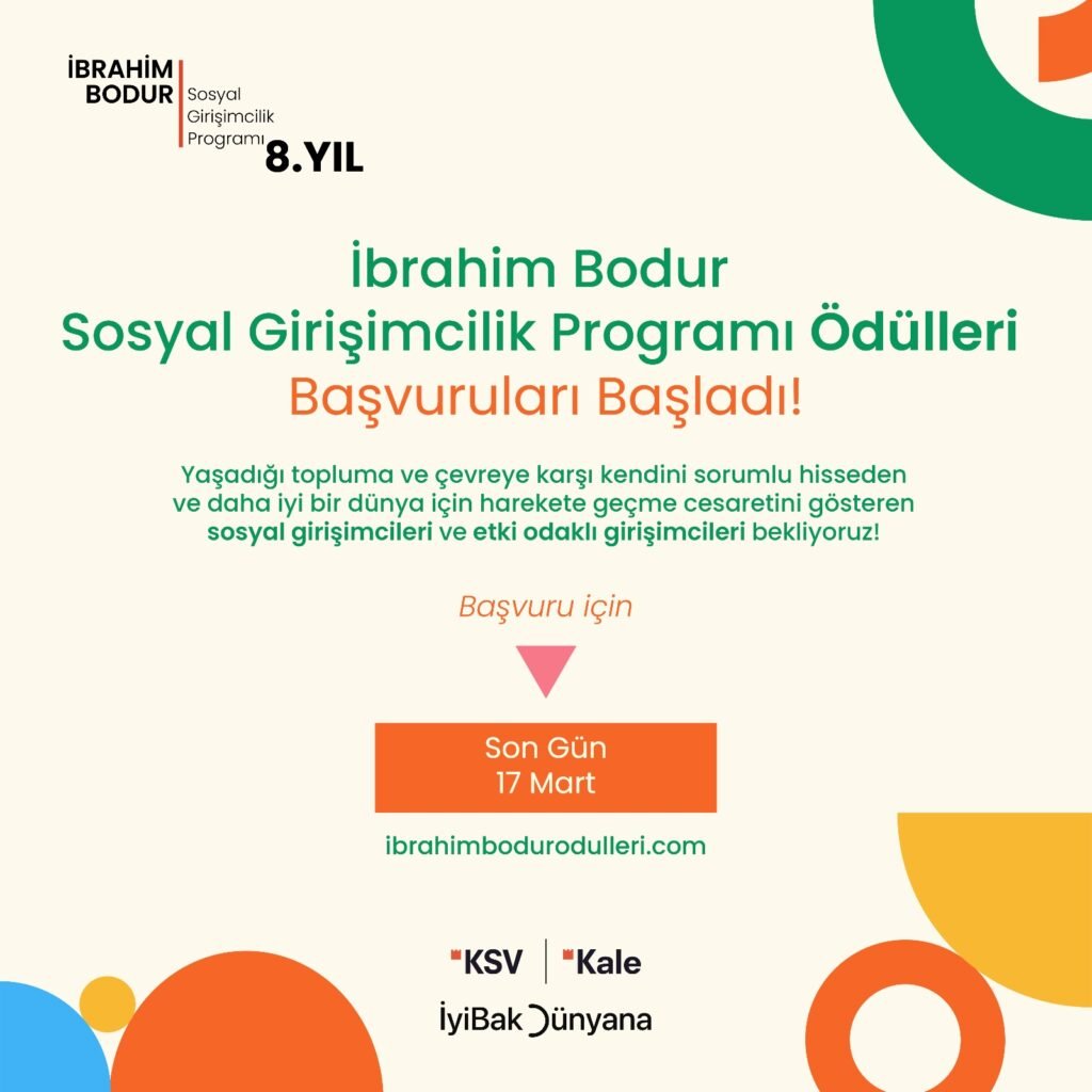 8. İbrahim Bodur Sosyal Girişimcilik Programı sosyal girişimcilerin başvurularını bekliyor!