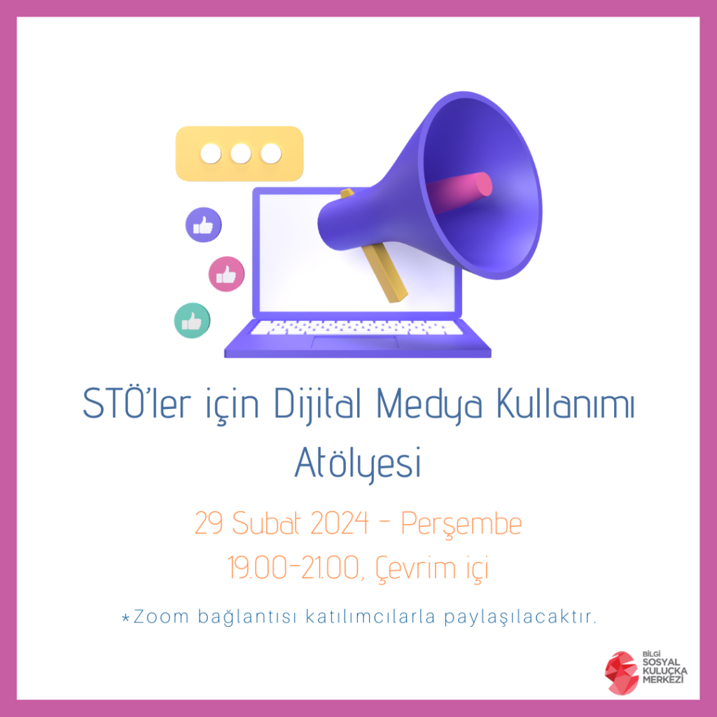 STÖ'ler İçin Dijital Medya Kullanımı Atölyesi 29 Şubat'ta Gerçekleşecek!