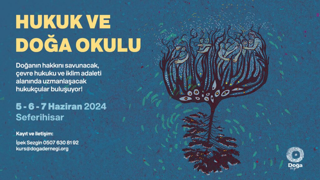 Hukuk ve Doğa Okulu İzmir’de Tekrar Başlıyor!