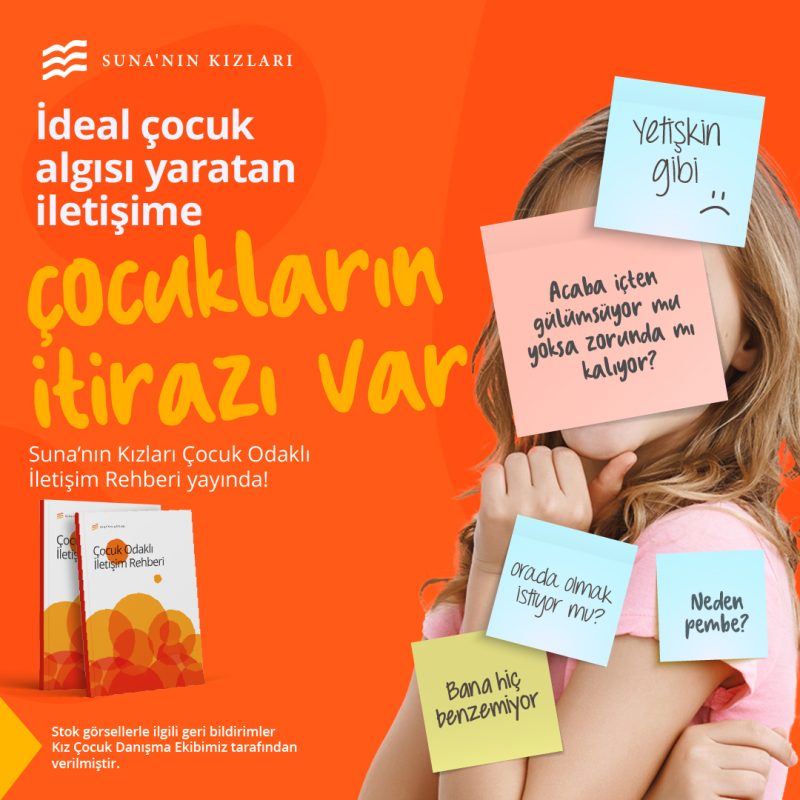 13 of 13 Suna’nın Kızları’ndan Çocuk Odaklı İletişim Kampanyası!