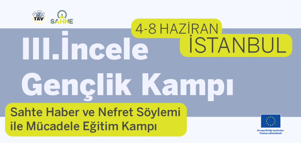 III. İncele Gençlik Kampı Sahte Haber ve Nefret Söylemi ile Mücadele Eğitim Kampı