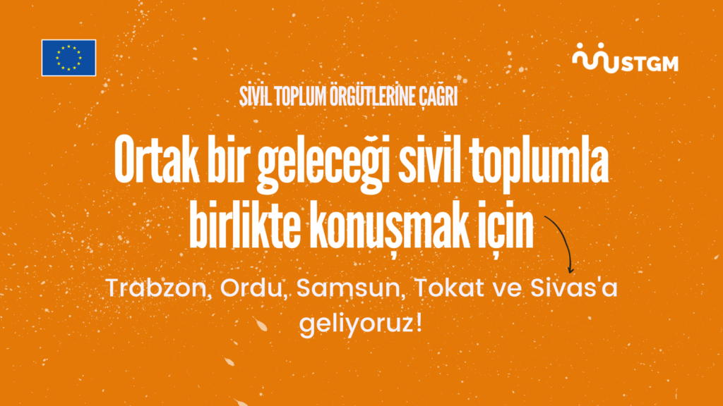 Güçlü bir sivil toplumu birlikte konuşmak için kentinize geliyoruz!