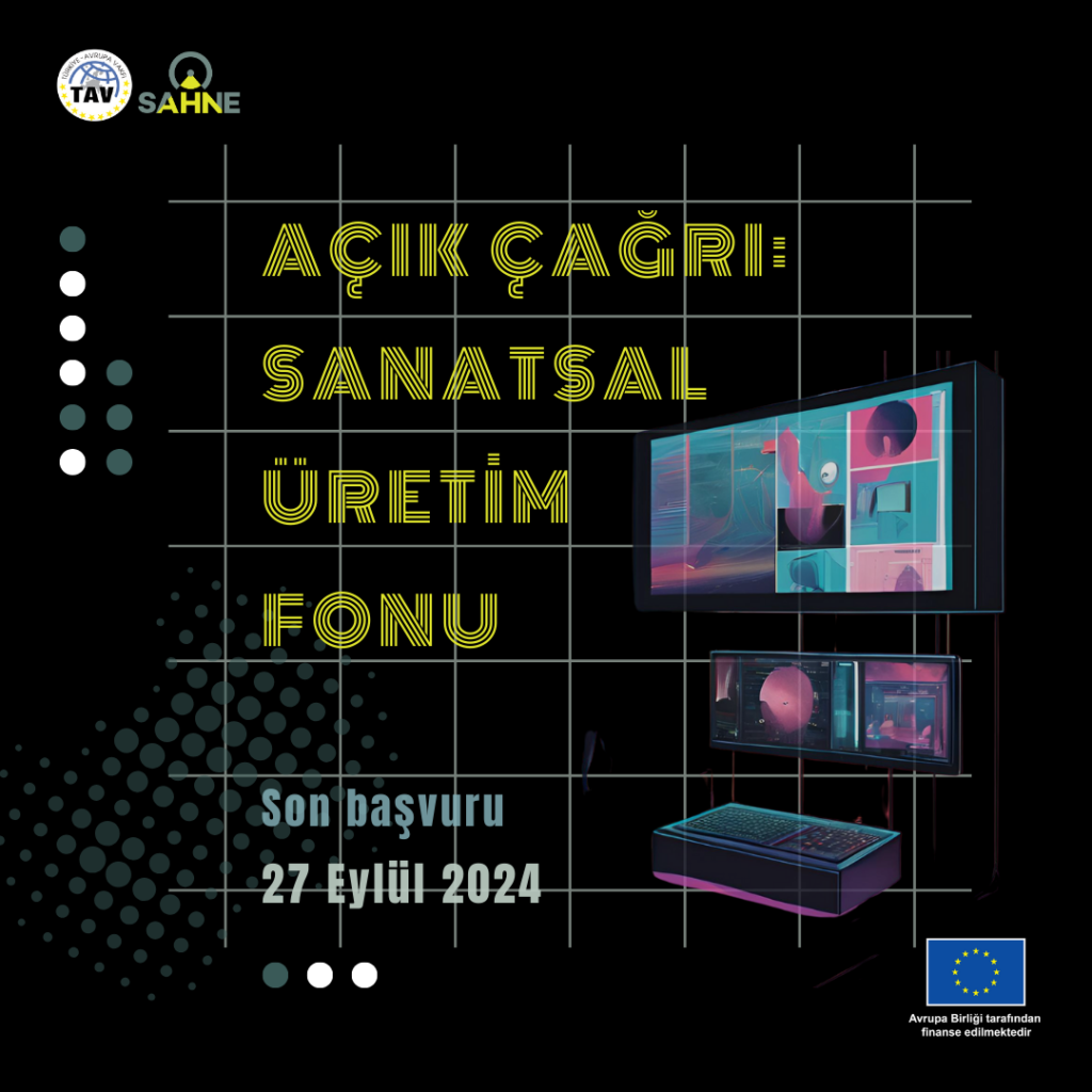 Açık Çağrı: Sanatsal Üretim Fonu
