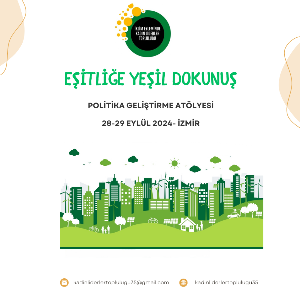 Eşitliğe Yeşil Dokunuş İçin Politika Önerisi Geliştirme Atölyesi - 28 - 29 Eylül 2024 - İzmir
