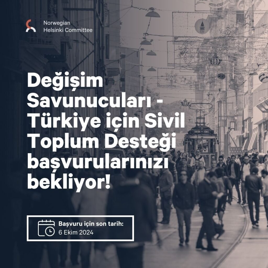 Oslo merkezli insan hakları örgütü Norveç Helsinki Komitesi (NHC), Değişim Savunucuları – Türkiye için Sivil Toplum Desteği Hibe Programı için başvurularınızı bekliyor!