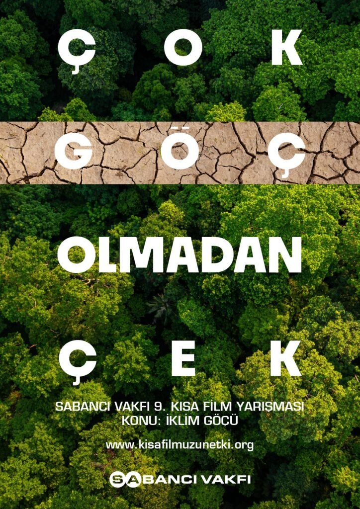 Çok Göç Olmadan Çek Sloganıyla Düzenlenen Sabancı Vakfı 9. Kısa Film Yarışması’nın Jürisinde Birbirinden Değerli İsimler Yer Alıyor 