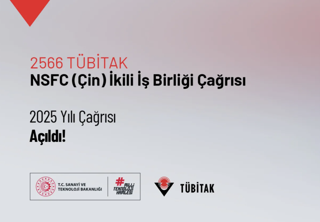 2566 TÜBİTAK – NSFC (Çin) İkili İş Birliği Çağrısı Açıldı