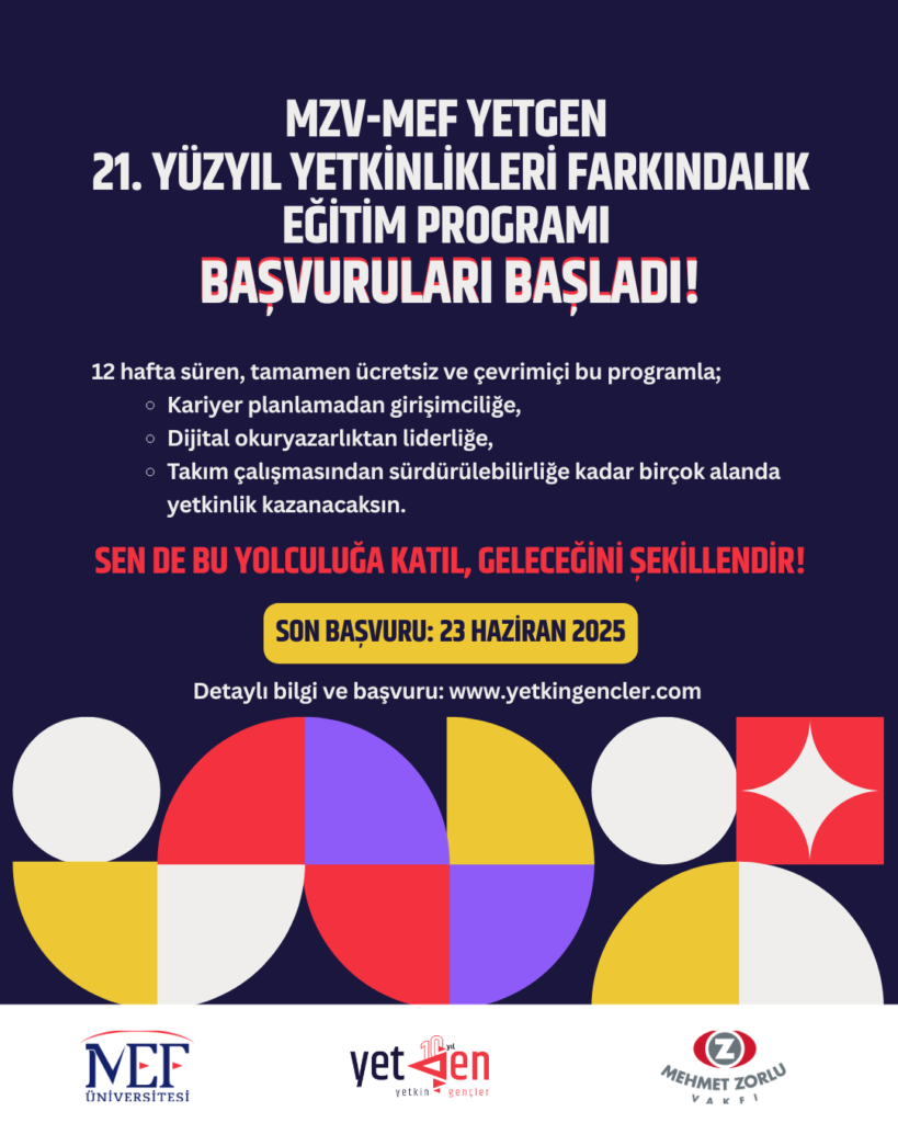 2025 MZV-MEF YetGen 21. Yüzyıl Yetkinlikleri Farkındalık Eğitimi Programı Başvuruları Açıldı