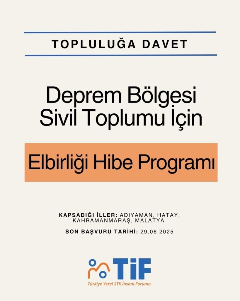 Topluluğa Davet: Deprem Bölgesi Sivil Toplumu İçin Elbirliği Hibe Programı