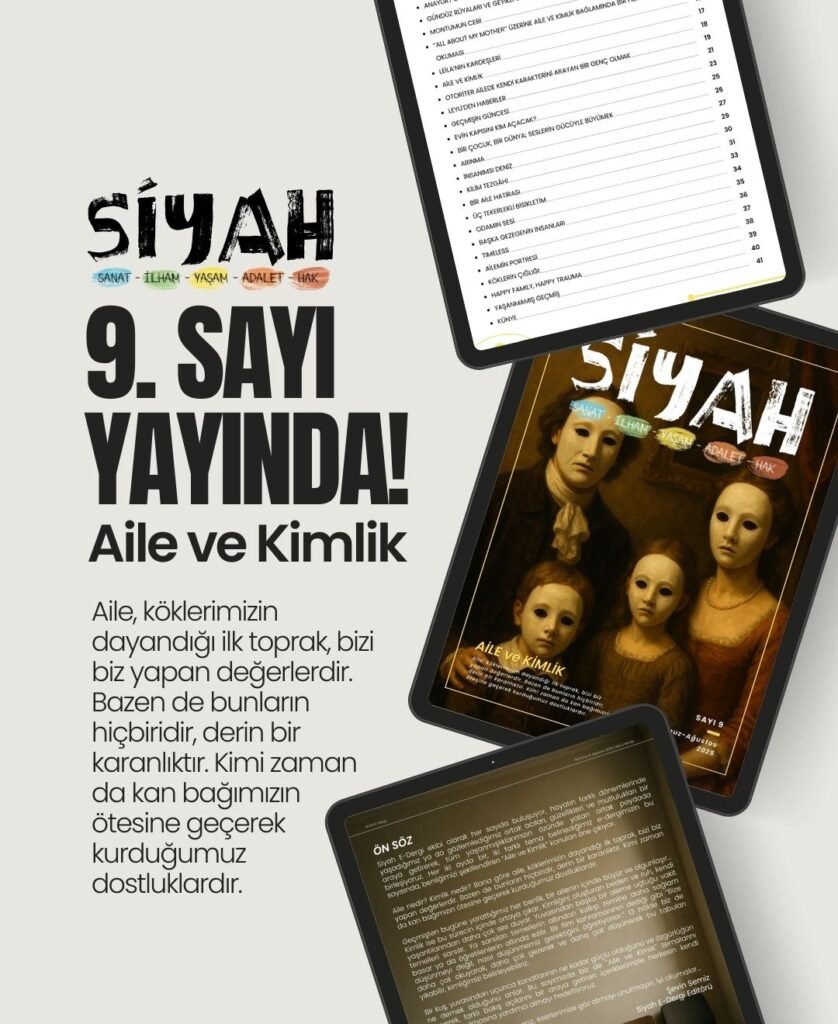 SİYAH E-Dergi 9. Sayısı Yayımlandı: Aile ve Kimlik Üzerine Çok Sesli Bir Sayı