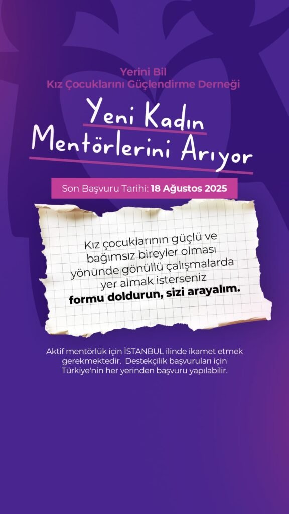 Yerini Bil Kız Çocuklarını Güçlendirme Derneği Yeni Kadın Mentörlerini Arıyor