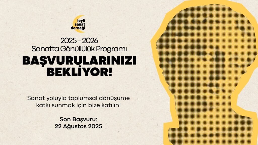 Leyli Sanat Derneği’nden Gençlere Çağrı: 2025 - 2026 Sanatta Gönüllülük Programı Başlıyor