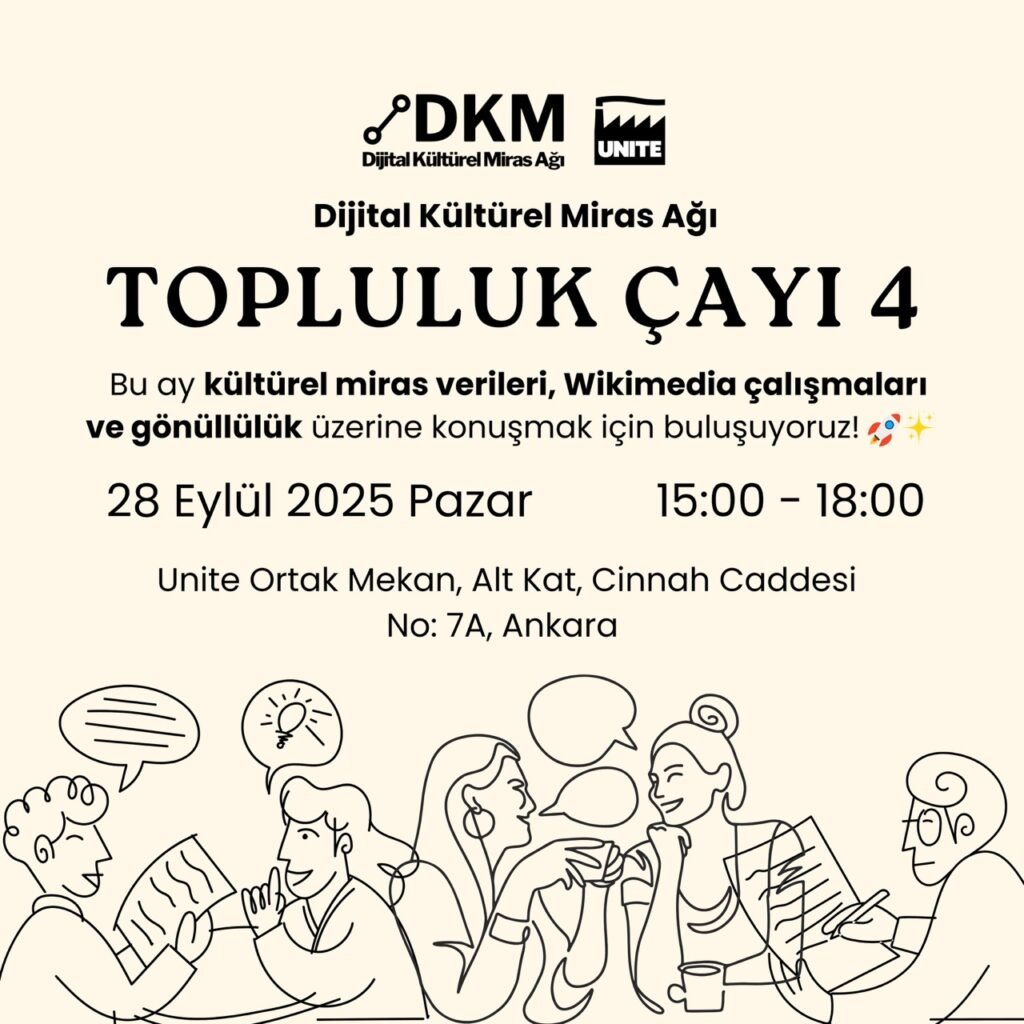 Dijital Kültürel Miras Üzerine Sohbet Ediyor, Birlikte Paylaşıyor ve Birlikte Keşfediyoruz