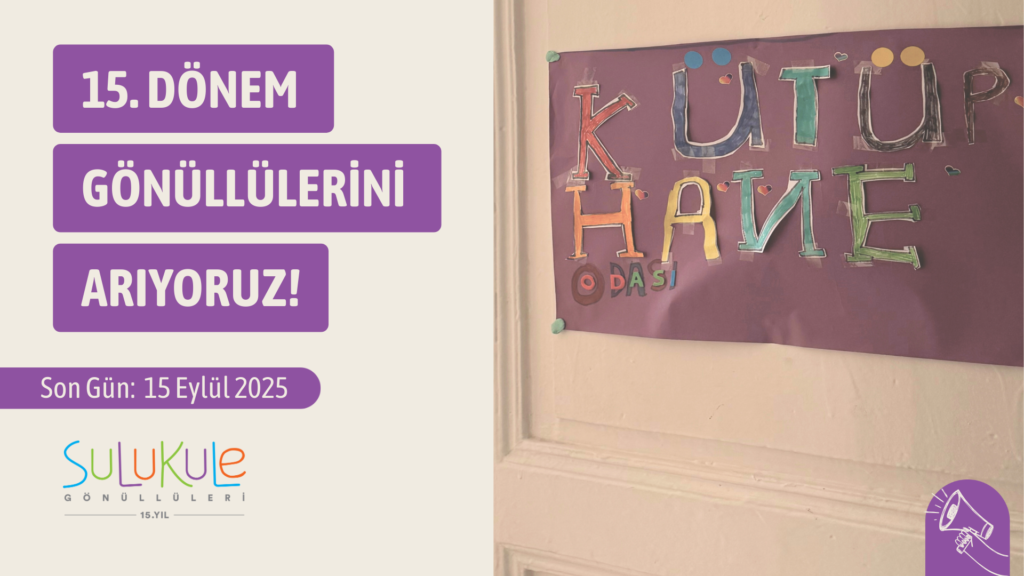 Sulukule Gönüllüleri Derneği 15. Dönem Gönüllülerini Arıyor