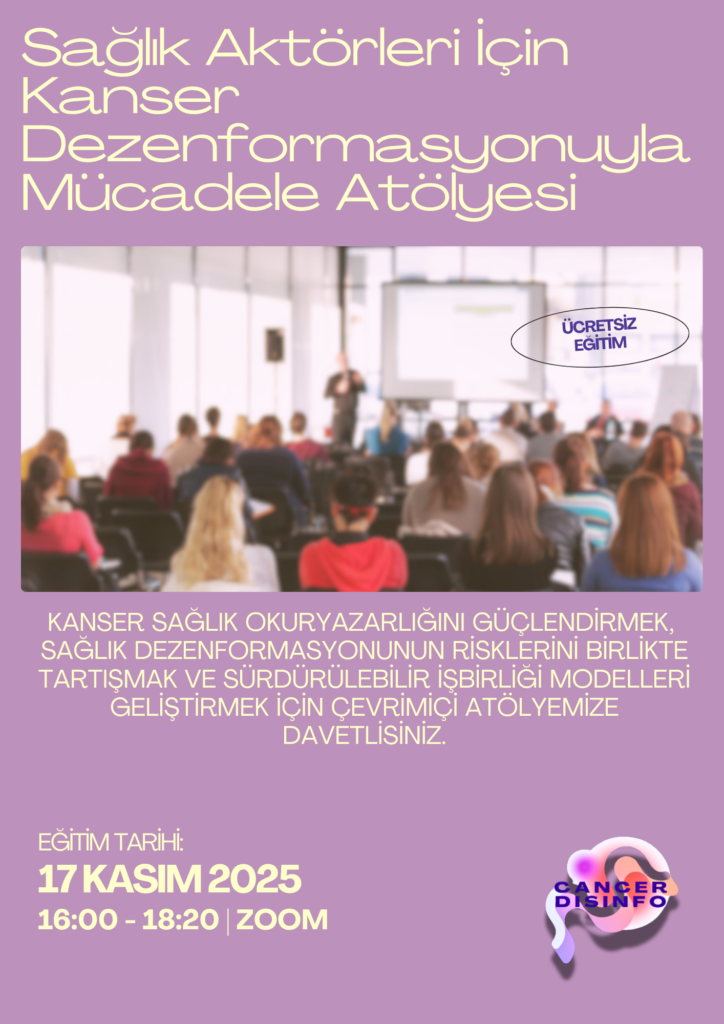 CancerDisinfo “Sağlık Aktörleri İçin Kanser Dezenformasyonuyla Mücadele” Çevrimiçi Eğitimine Davet Ediyor