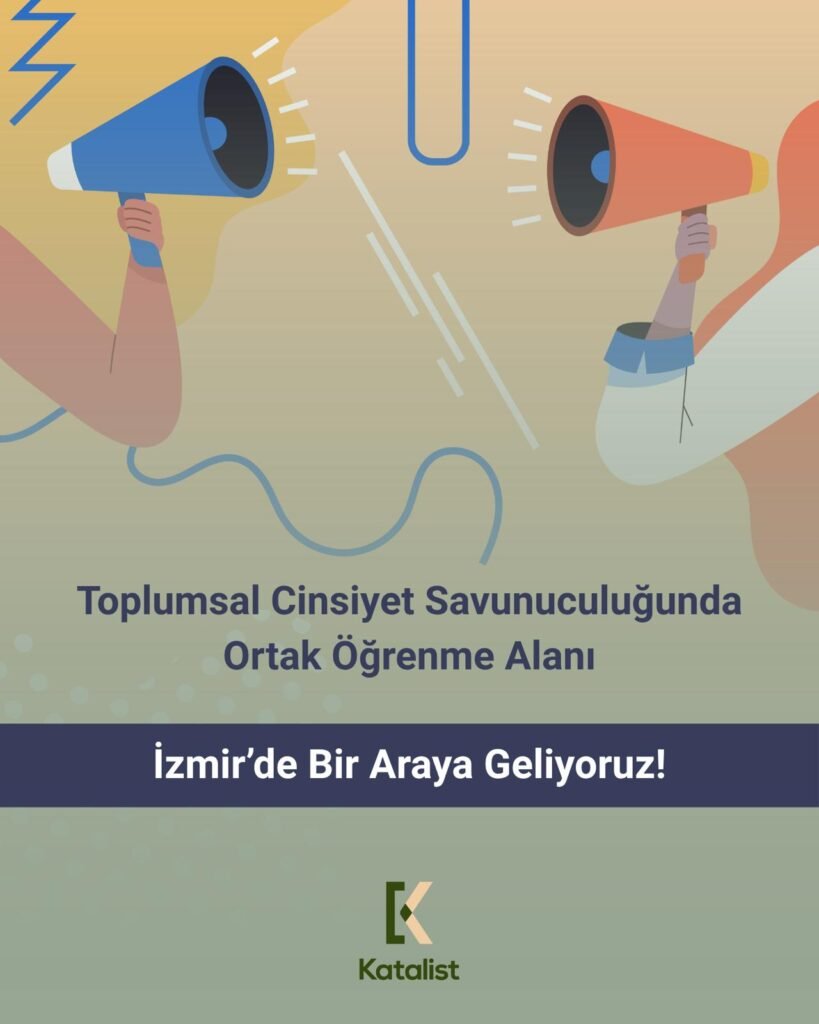 UN Women ve Katalist'ten Ege Bölgesi'nde Toplumsal Cinsiyet Eşitliği İçin Sivil Aktörlere Çağrı: Son Başvuru 6 Nisan